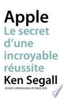 Apple, Le secret d'une incroyable réussite