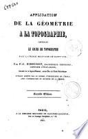 Application de la géométrie à la topographie, fait a l'école militaire de Saint-Cyr par F. C. Duhousset, ex ingeneur geographe, capitaine d'état major..
