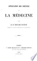 Application des sciences à la médecine