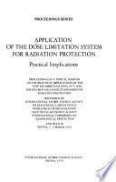 Application of the Dose Limitation System for Radiation Protection