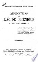 Applications de l'acide phénique et de ses composés