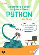 Apprendre à coder des jeux vidéo en Python