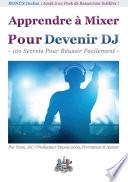 Apprendre à Mixer Pour Devenir DJ