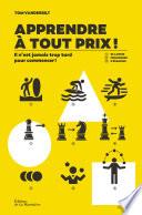 Apprendre à tout prix !