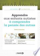 Apprendre aux enfants autistes à comprendre la pensée des autres