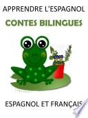 Apprendre L'espagnol : 5 Contes Bilingues Espagnol et Français