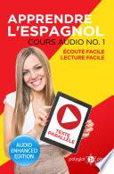 Apprendre l'espagnol - Écoute facile - Lecture facile - Texte parallèle : Cours Audio, N° 1