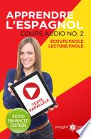 Apprendre l'espagnol - Écoute facile - Lecture facile - Texte parallèle : Cours Audio, N° 2