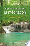 Apprendre simplement la méditation