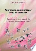 Apprenez a Communiquer Avec Les Animaux