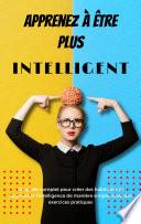 Apprenez à être plus intelligent