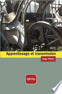 Apprentissage et transmission