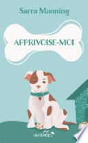 Apprivoise-moi
