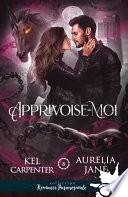 Apprivoise-moi