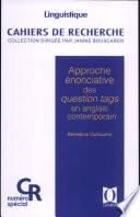 Approche énonciative des questions tags en anglais contemporain