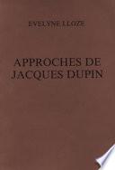 Approches de Jacques Dupin