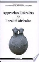 Approches littéraires de l'oralité africaine