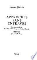 Approches sans entraves
