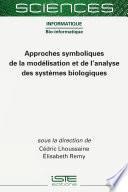 Approches symboliques de la modélisation et de l’analyse des systèmes biologiques