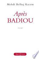 Après Badiou