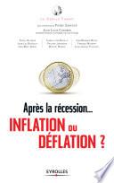 Après la récession... inflation ou déflation ?