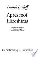 Après moi, Hiroshima
