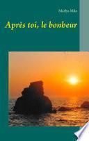 Après toi, le bonheur