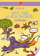 Après vous, M. de La Fontaine...