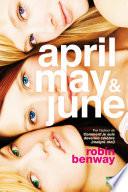 April, May June