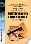 Livre Apuntes, esquemas y ejemplos de partipación comunitaria en la salud