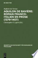 Aquilon de Bavière: Roman franco-italien en prose (1379–1407)