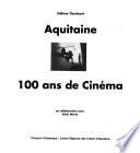 Aquitaine, 100 ans de cinéma