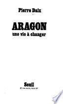 Aragon, une vie à changer