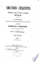 Arcanes célestes de l'Ecriture Sainte, ou, Parole du Seigneur dévoilée