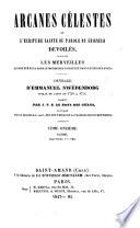Arcanes célestes de l'Écriture Sainte; ou, Parole du Seigneur dévoilés: Exodus