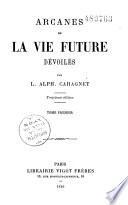 Arcanes de la vie future dévoilés