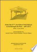 Archeologia e Calcolatori, Supplemento 5, 2014. Actes des 3èmes Journées d’Informatique et Archéologie de Paris – JIAP 2012 (Paris, 1-2 juin 2012)