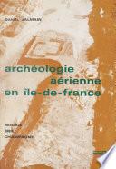Archéologie aérienne en Île-de-France