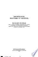 Archéologie, pouvoirs et sociétés