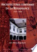 Architectures comtoises de la Renaissance, 1525-1636