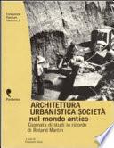 Architettura, urbanistica, società, nel mondo antico