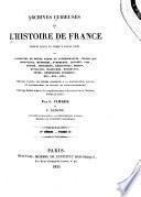 Archives curieuses de l'histoire de France depuis Louis XI jusqu'à Louis XVIII ...