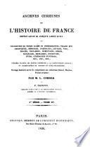 Archives curieuses de l'histoire de France depuis Louis XI jusqu'à Louis XVIII, ou Collection de pièces rares et interessantes telles que chroniques, mémoires, pamphlets