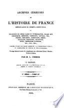 Archives curieuses de l'histoire de France depuis Louis XI jusqu'à Louis XVIII, ou collection de pièces rares et intéressantes, telles que chroniques, mémoires, pamphlets, lettres, ... etc. etc. etc