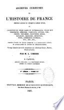 Archives curieuses de l'histoire de France: volumes (tome 15 : Table alphabétique des pièces contenues dans la première série) ; Deuxième série : 12 volumes (tome 12 : Table générale des matières contenues dans la 2ème série)