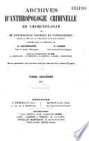 Archives d'anthropologie criminelle, de médecine légale et de psychologie normale et pathologique