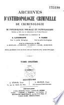 Archives d'anthropologie criminelle, de médecine légale et de psychologie normale et pathologique