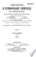Archives d'anthropologie criminelle, de médecine légale et de psychologie normale et pathologique