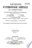 Archives d'anthropologie criminelle, de médecine légale et de psychologie normale et pathologique