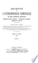 Archives de l'anthropologie criminelle et des sciences pénales
